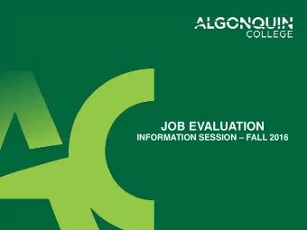 JOB EVALUATION INFORMATION SESSION  FALL 2016 Todays Discussion  Defining Job Evaluation