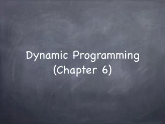 Dynamic Programming  (Chapter 6)  Algorithm Design  Techniques  Greedy  Divide and Conquer  Dynamic