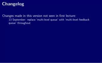 Changelog  Changes made in this version not seen in fjrst lecture:  13 September: replace
