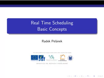 Real Time Scheduling  Basic Concepts  Radek Pel  anek  Basic Elements  Model of RT System