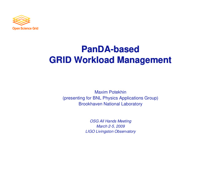 panda panda based based grid workload management grid