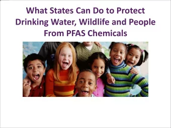 What States Can Do to Protect  Drinking Water, Wildlife and People  From PFAS Chemicals  The image