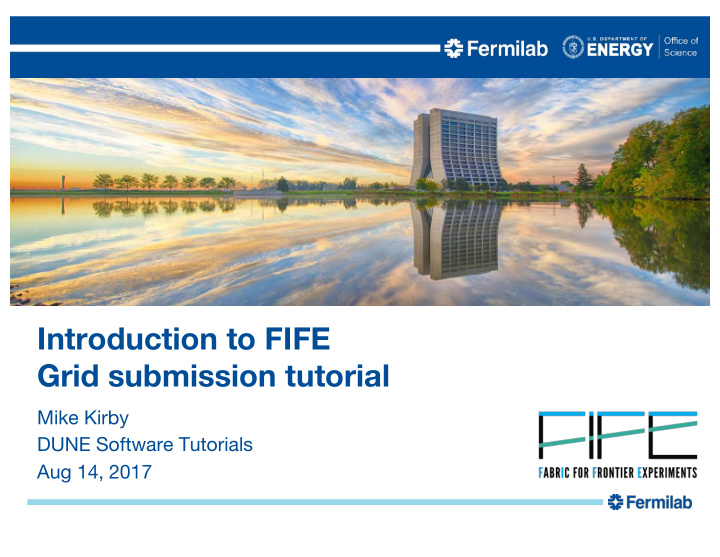 introduction to fife grid submission tutorial