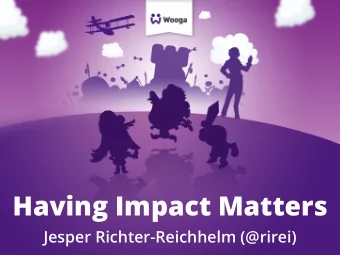 Having Impact Matters  Jesper Richter-Reichhelm (@rirei)  Daniel Pink  Daniel Pink  Autonomy