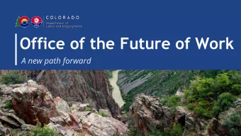 Office of the Future of Work  A new path forward  The future of work refers to the impact of