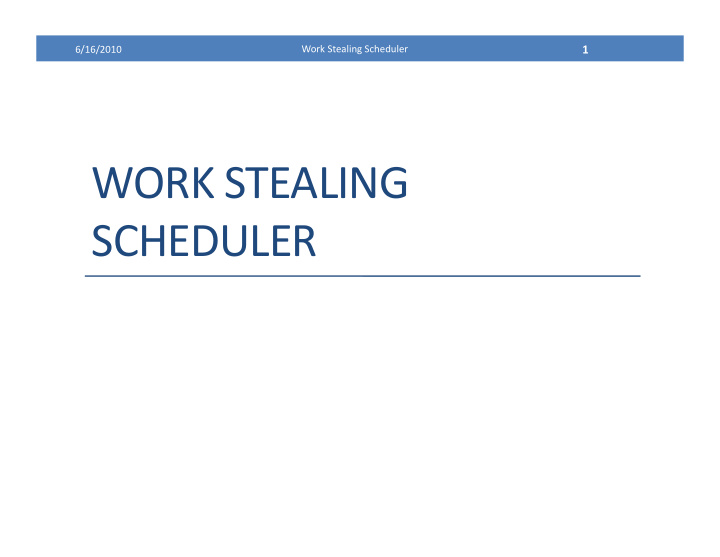 work stealing scheduler