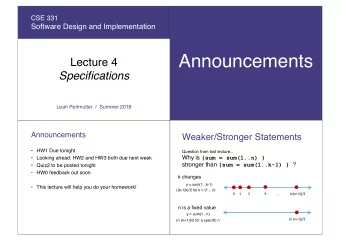 Announcements  Lecture 4  Specifications  Leah Perlmutter  /  Summer 2018  Announcements