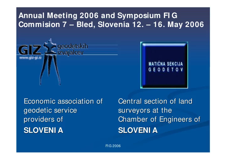 annual meeting 2006 and symposium fi g commision 7 bled