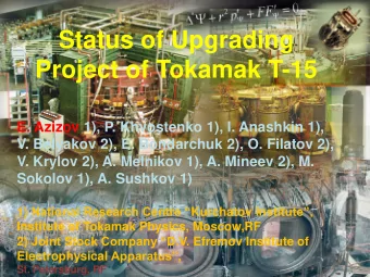 Project of Tokamak T-15  E. Azizov 1), P. Khvostenko 1), I. Anashkin 1),  V. Belyakov 2), E.