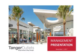 MANAGEMENT  PRESENTATION  November 7, 2017  DISCLAIMER This presentation includes time- sensitive