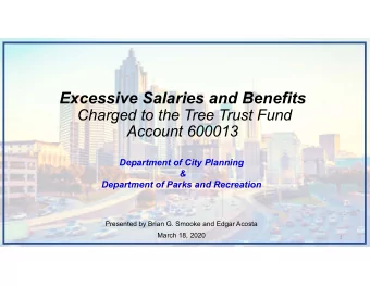 Excessive Salaries and Benefits  Charged to the Tree Trust Fund  Account 600013  Department of City