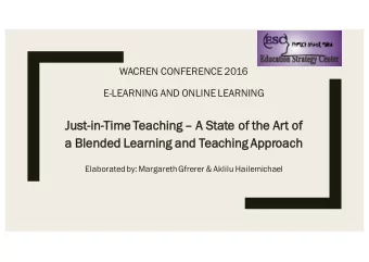 Ju  Just-in  in-Ti  Time Teaching  A State of  f the Art of  f  a  a Blended Lear  arnin  ing an