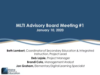 MLTI Advisory Board Meeting #1  January 10, 2020 Beth Lambert, Coordinator of Secondary Education