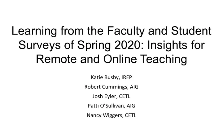 learning from the faculty and student surveys of spring