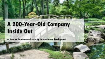 A 200-Year-Old Company  Inside Out  or how we implemented security into software development  200
