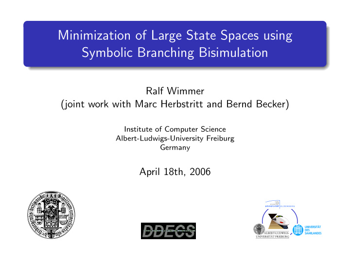minimization of large state spaces using symbolic