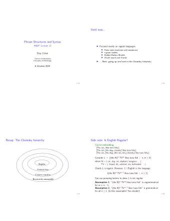 Until now...  Phrase Structures and Syntax  ANLP: Lecture 11  Focused mostly on regular