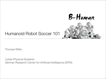 Humanoid Robot Soccer 101 Thomas Rfer Cyber-Physical Systems  German Research Center for