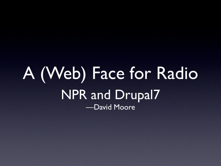 a web face for radio