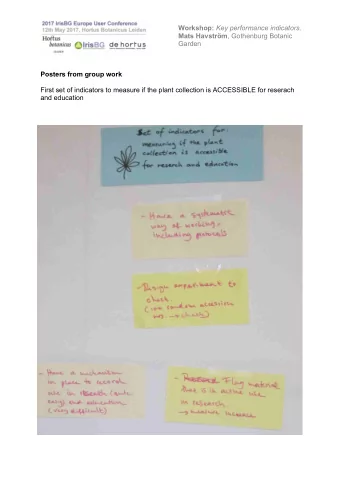 Workshop: Key performance indicators. Mats Havstrm , Gothenburg Botanic  Garden  Posters from