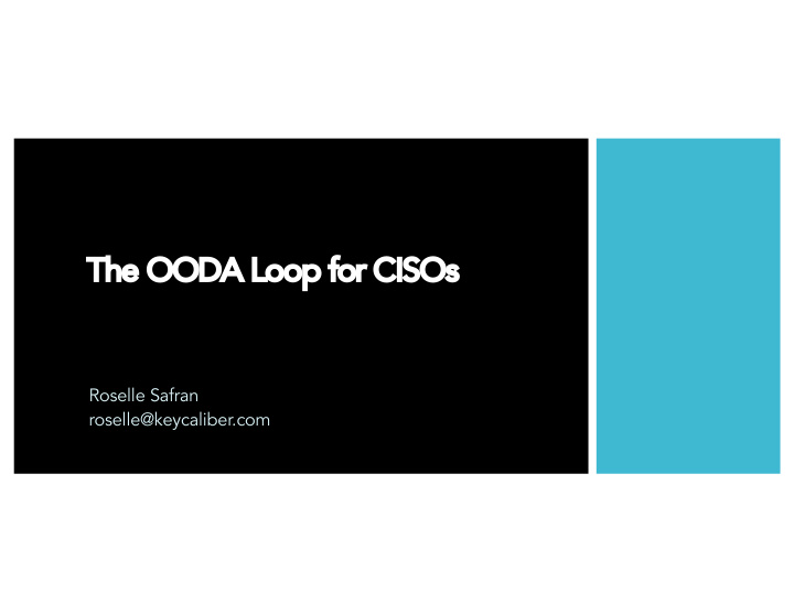 th the ooda a loop oop for or cisos