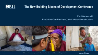 The New Building Blocks of Development Conference  Paul Weisenfeld  Executive Vice President,
