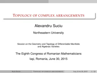Alexandru Suciu  Northeastern University  Session on the Geometry and Topology of Differentiable