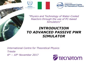 SIMULATOR  International Centre for Theoretical Physics  Trieste 6 th  10 th November 2017