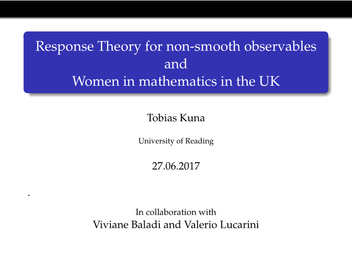 response theory for non smooth observables and women in