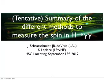 (Tentative) Summary of the  different methods to measure the spin in H   J. Schaarschmidt,