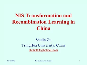 NIS Transformation and  Recombination Learning in  China  Shulin Gu  TsingHua University, China