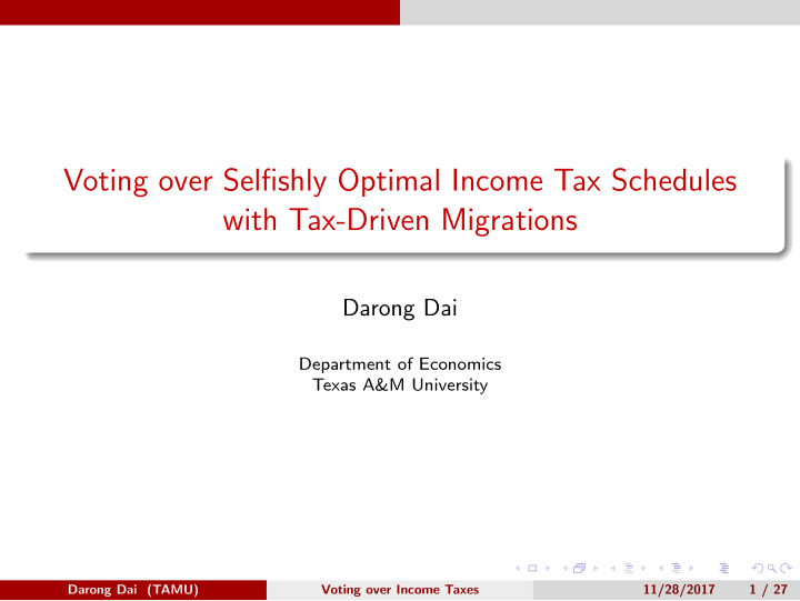 voting over selfishly optimal income tax schedules with