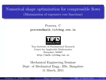 Numerical shape optimization for compressible flows  (Minimization of expensive cost functions)