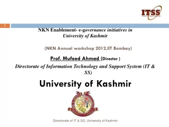 University of Kashmir  Directorate of IT &amp; SS, University of Kashmir  IT &amp; SS: