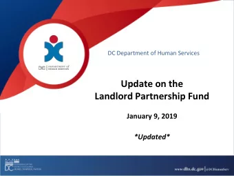 Landlord Partnership Fund  January 9, 2019  *Updated*  Overview: Landlord Partnership Fund