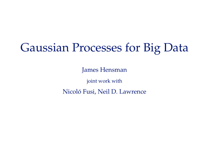 gaussian processes for big data