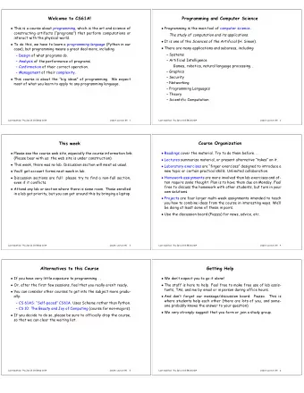 Welcome to CS61A!  Programming and Computer Science  This is a course about programming, which