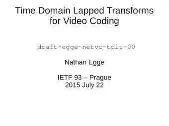 Time Domain Lapped Transforms  for Video Coding  draft-egge-netvc-tdlt-00  Nathan Egge  IETF 93