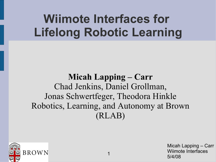 wiimote interfaces for lifelong robotic learning