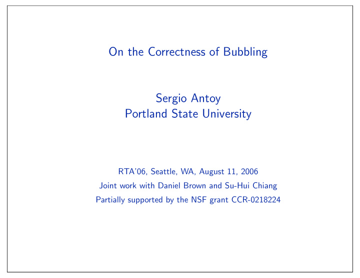 on the correctness of bubbling sergio antoy portland