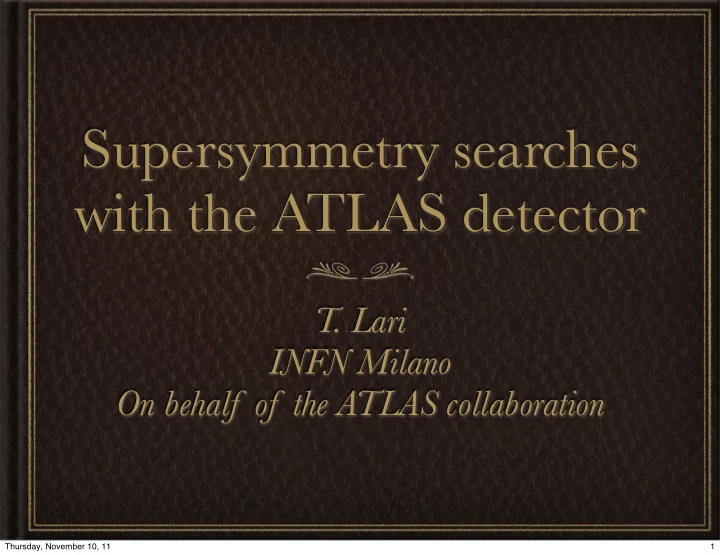 supersymmetry searches with the atlas detector