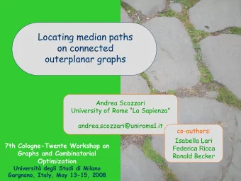 Locating median paths  on connected  outerplanar graphs  Andrea Scozzari  University of Rome La