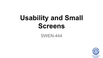 Usability and Small  Screens  SWEN-444  iPhone  Android  Windows Phone 8  The phrase mobile