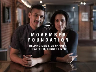 SCD095-17  WHO WE ARE  Were the only global charity focused solely on mens health.  Since