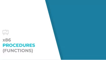 x86  PROCEDURES  (FUNCTIONS)  CONTROL FLOW  Recall:  Two ways to change program control flow
