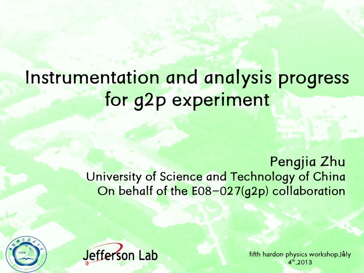 instrumentation and analysis progress for g2p experiment