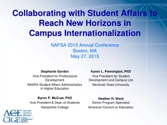 Collaborating with Student Affairs to  Reach New Horizons in  Campus Internationalization  NAFSA