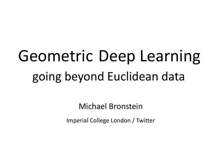 geometric deep learning
