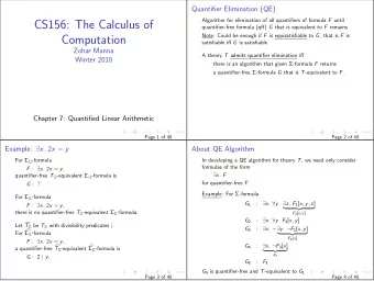 CS156: The Calculus of quantifier-free formula (qff) G that is equivalent to F remains Note: Could