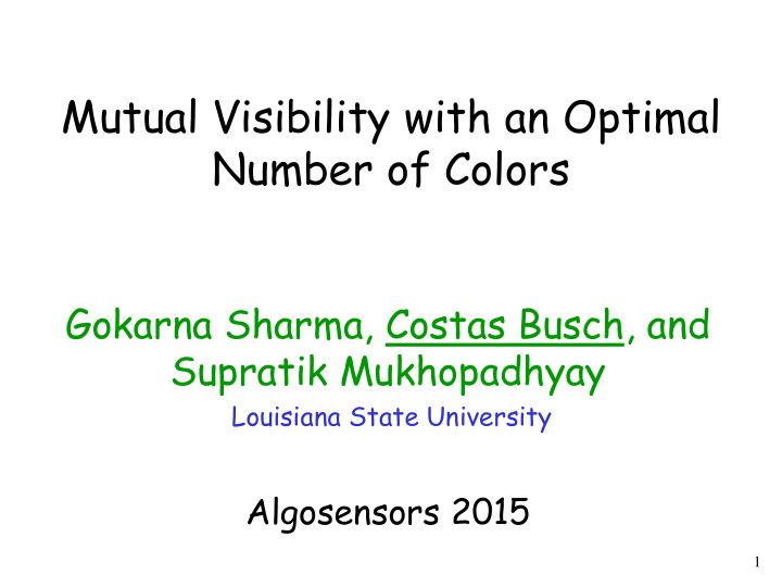 mutual visibility with an optimal number of colors